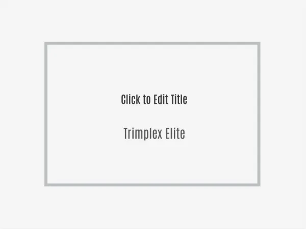 Trimplex Elite work out