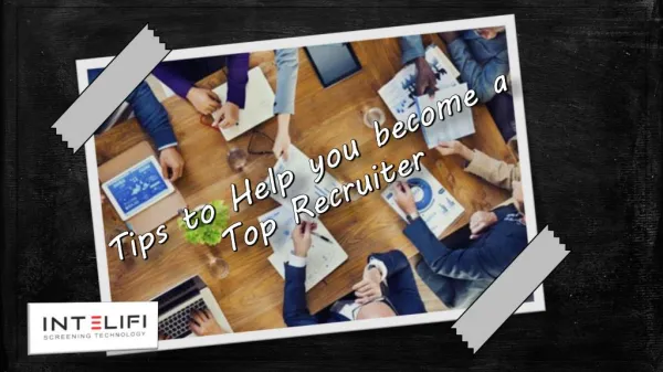 Tips to Help you become a Top Recruiter