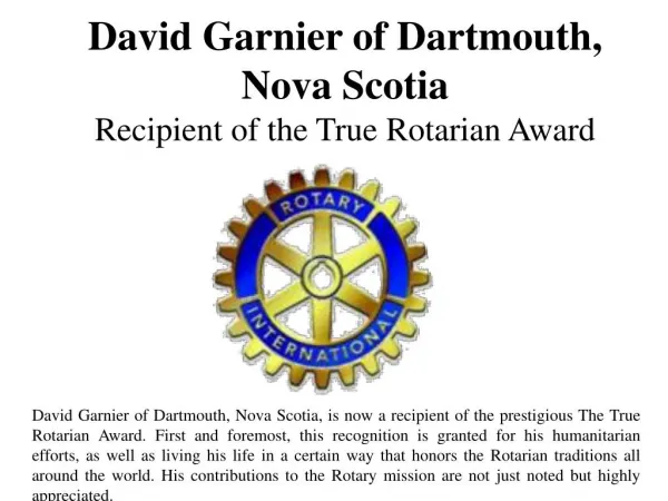 David Garnier of Dartmouth, Nova Scotia - Recipient of the True Rotarian Award