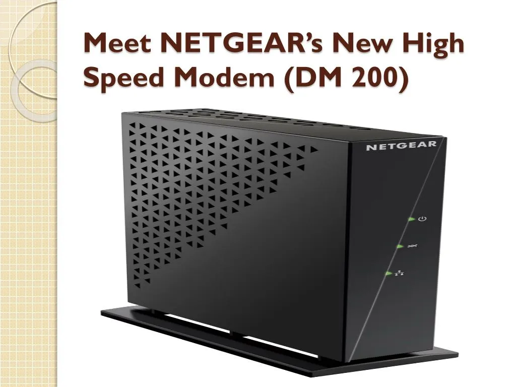 meet netgear s new high speed modem dm 200