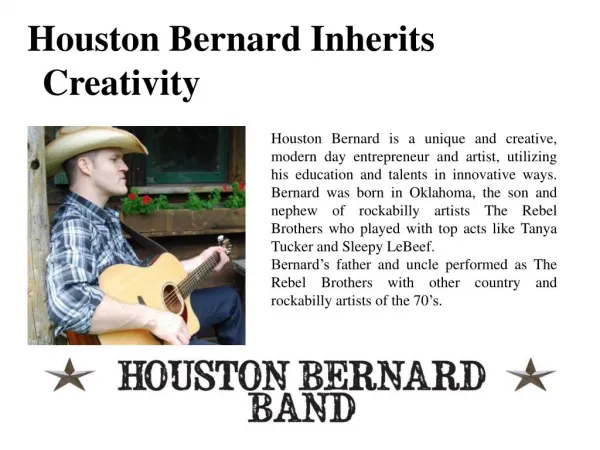 Houston Bernard Inherits Creativity