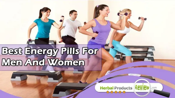Best Energy Pills For Men Women, Stamina Enhancer Supplements