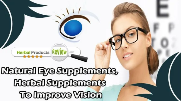 Natural Eye Supplements, Herbal Supplements To Improve Vision