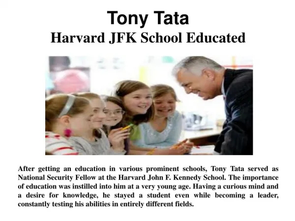 Tony Tata - Harvard JFK School Educated