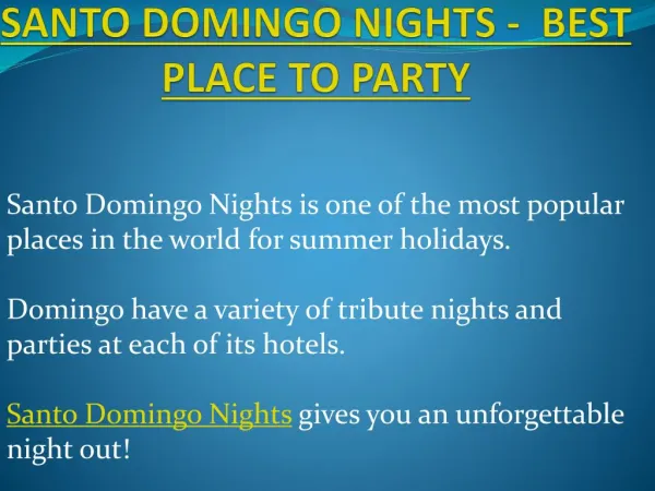 Santo Domingo Nights - Best Place to party