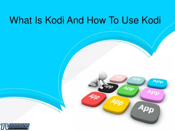 What Is Kodi And How To Use Kodi Addons