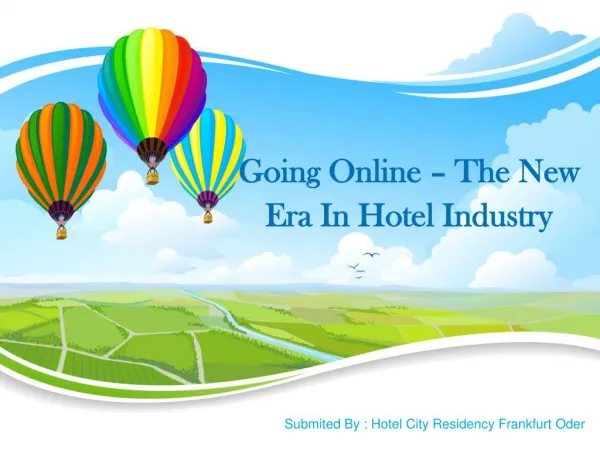 Going Online – The New Era In Hotel Industry