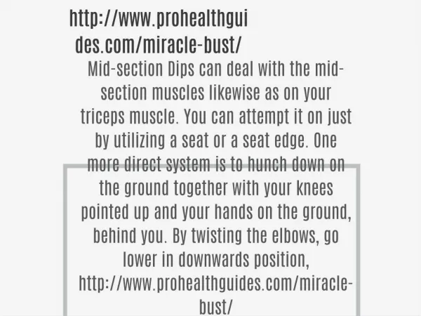 http://www.prohealthguides.com/miracle-bust/