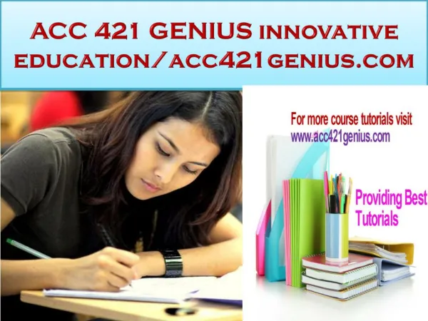ACC 421 GENIUS innovative education/acc421genius.com