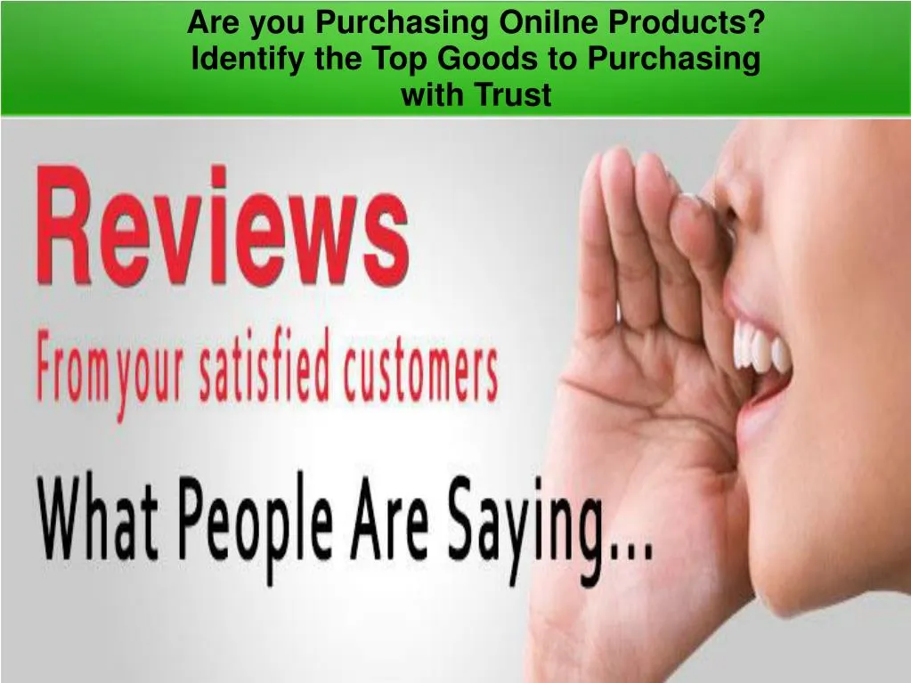 are you purchasing onilne products identify the top goods to purchasing with trust