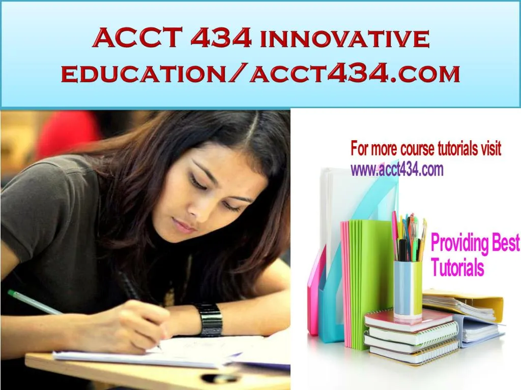 acct 434 innovative education acct434 com
