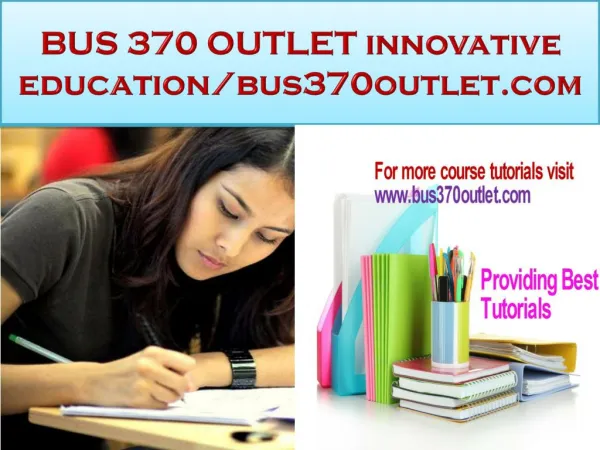 BUS 370 OUTLET innovative education/bus370outlet.com