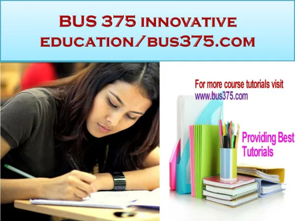 BUS 375 innovative education/bus375.com