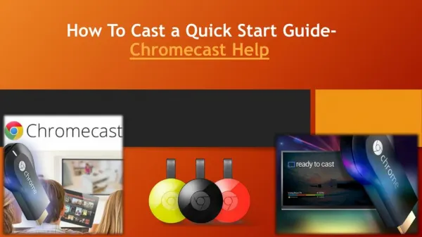 Google cast Toll Free 1-844-305-0087 How To Cast a Quick Start Guide