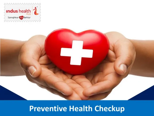 Why Preventive Health Checkup?