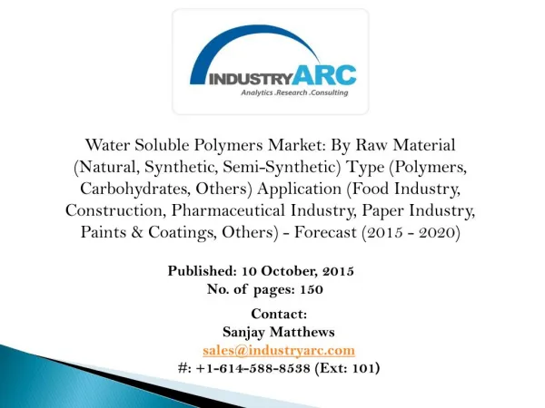 Water Soluble Polymers Market- Oil & Gas segment draws extensive market revenue globally.