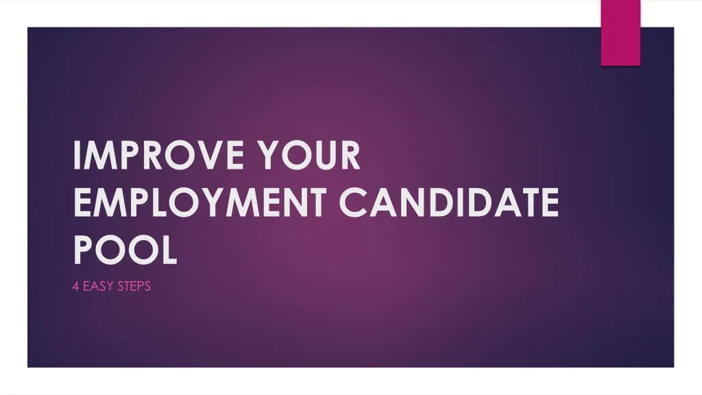 improve your employment candidate pool