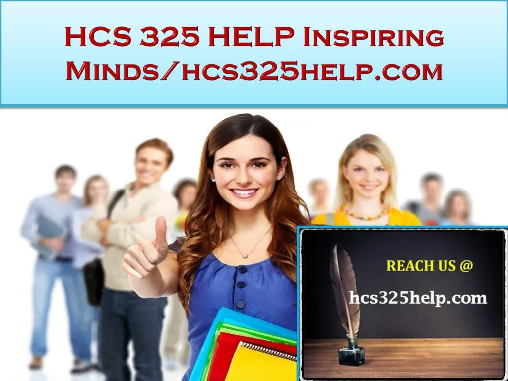 hcs 325 help inspiring minds hcs325help com