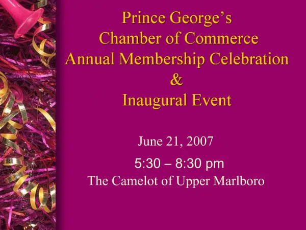 Prince George s Chamber of Commerce Annual Membership Celebration Inaugural Event