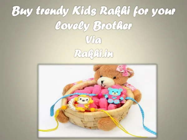 Buy trendy Kids Rakhi for your lovely Brother Via Rakhi.in