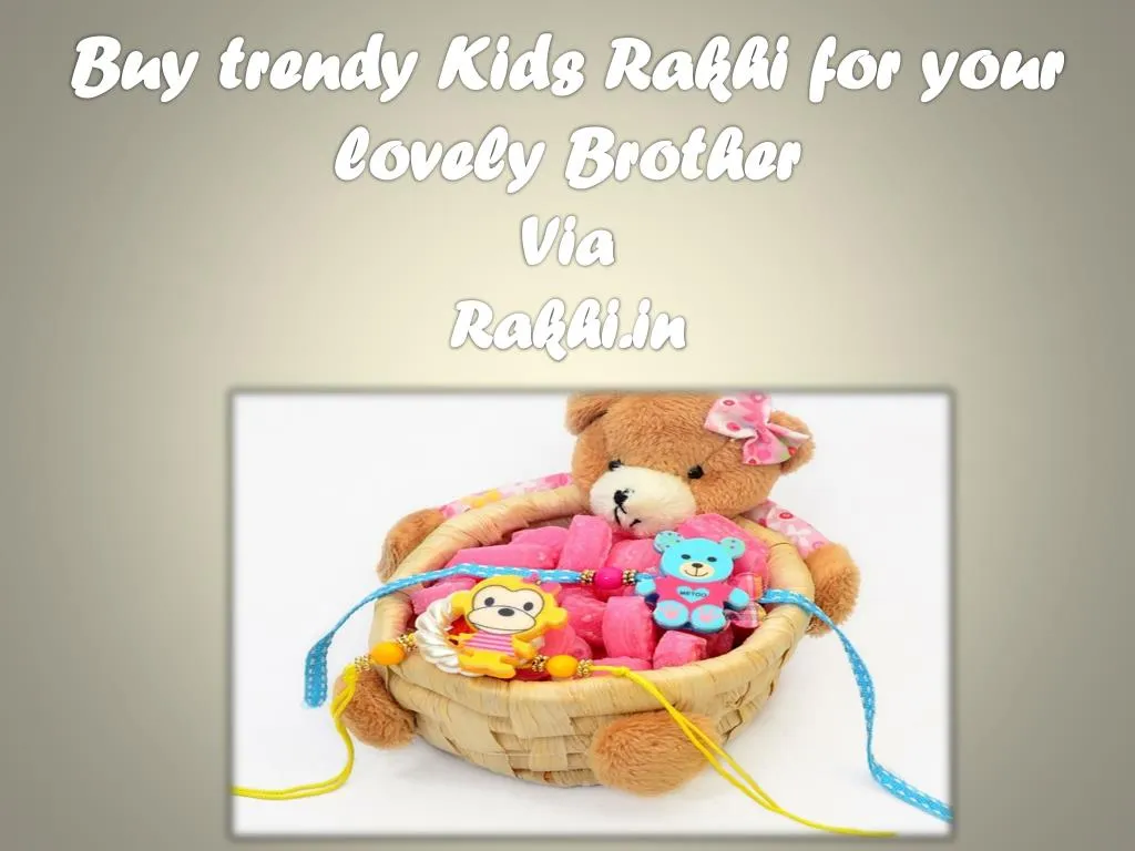 buy trendy kids r akhi for your lovely brother via rakhi in