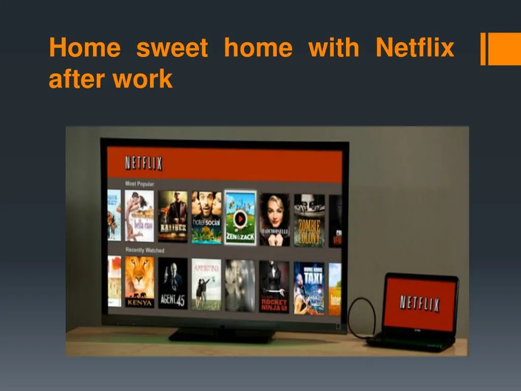 home sweet home with netflix after work
