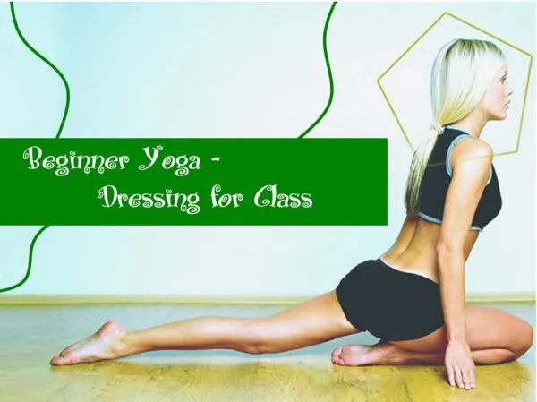 Beginner Yoga - Dressing for Class