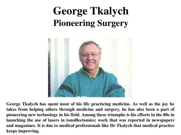 George Tkalych Pioneering Surgery