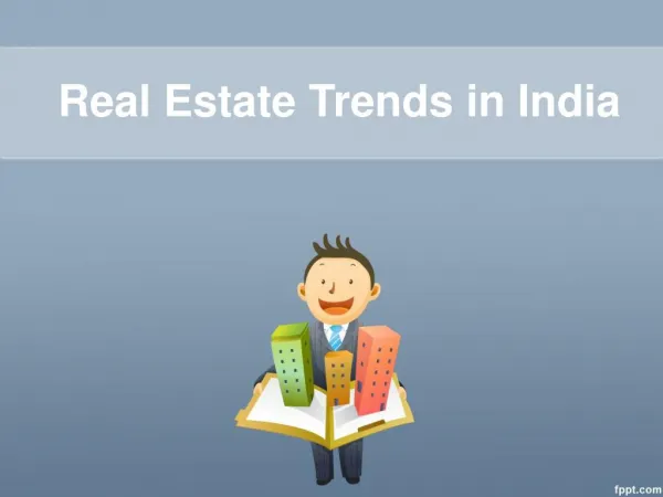 Real Estate Trends in India