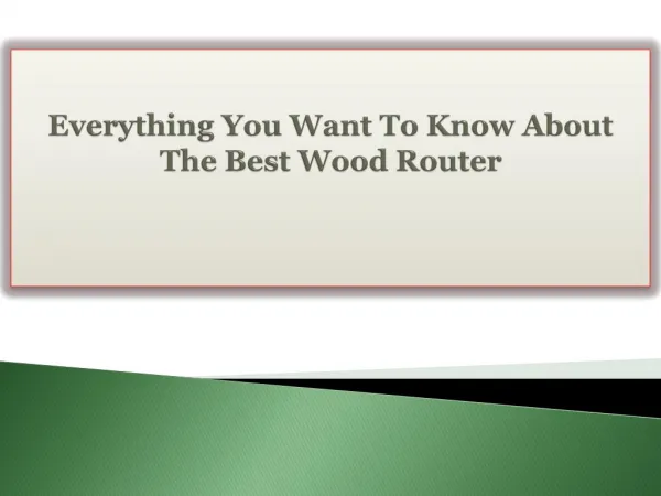 Everything You Want To Know About The Best Wood Router