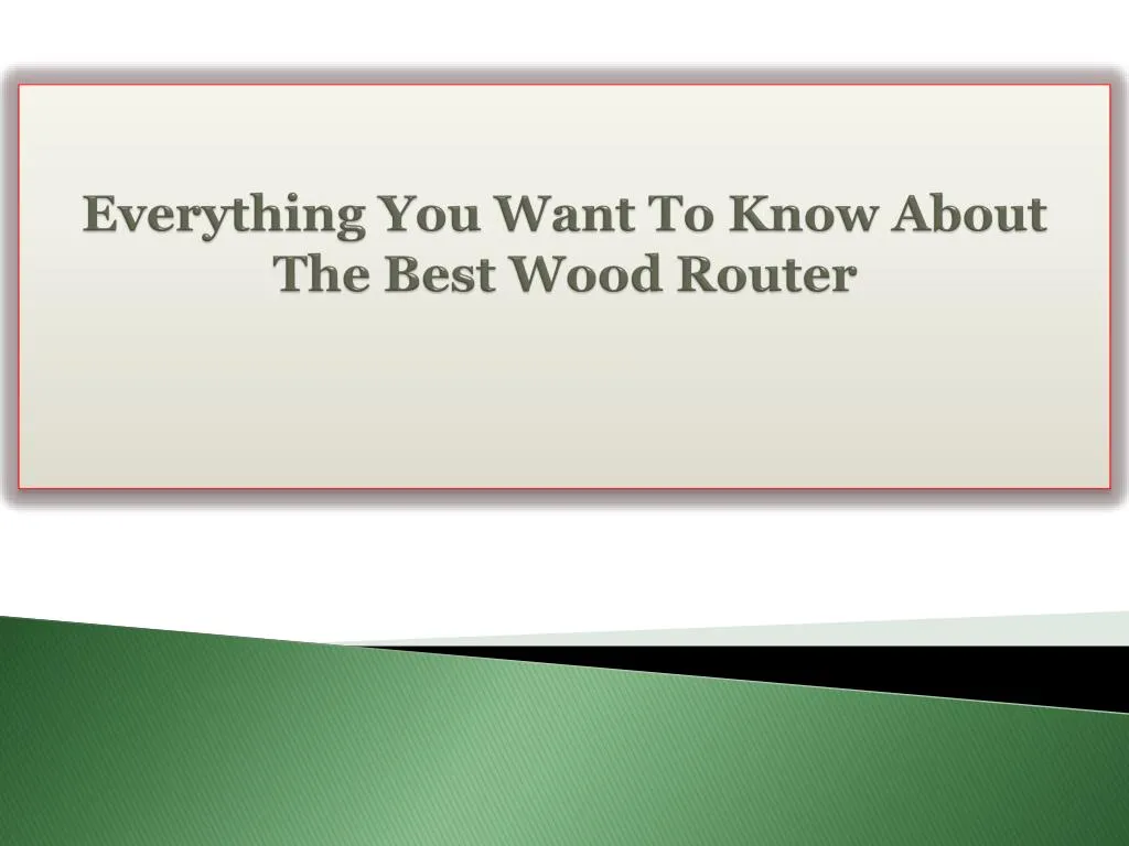 everything you want to know about the best wood router