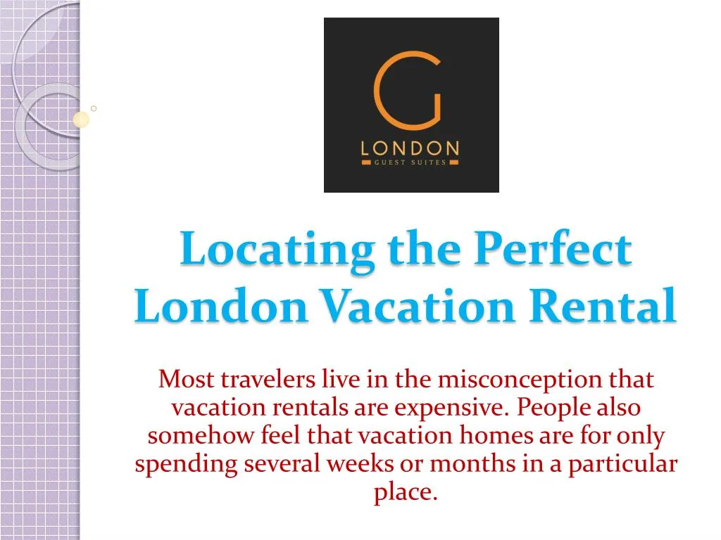 locating the perfect london vacation rental