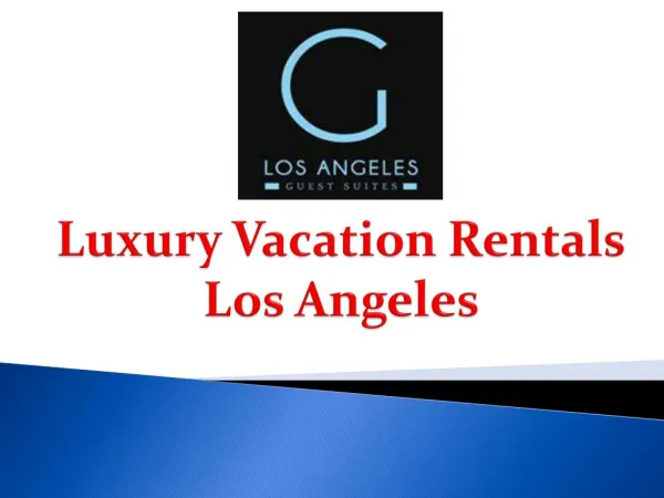Luxury Vacation Rentals Los Angeles