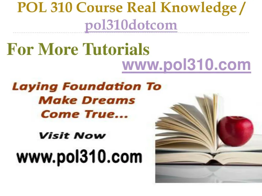 pol 310 course real knowledge pol310dotcom