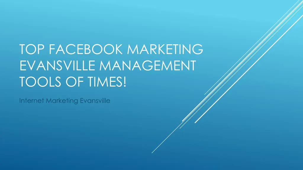 top facebook marketing evansville management tools of times