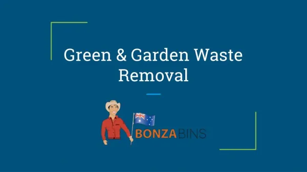 Green & Garden Waste Removal