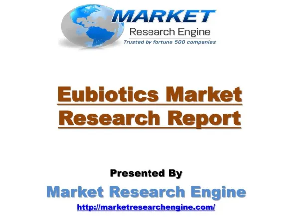 Eubiotics Market will cross US$ 7 Billion by the end of 2020 - by Market Research Engine
