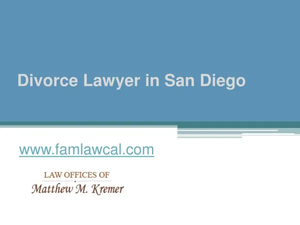 Divorce Lawyer in San Diego - www.famlawcal.com