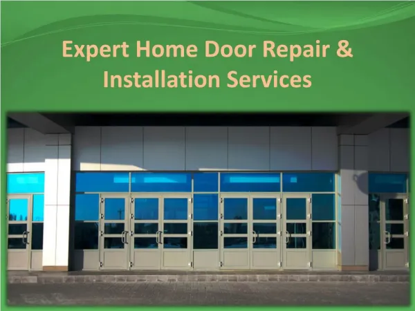 Expert Home Door Repair & Installation Services