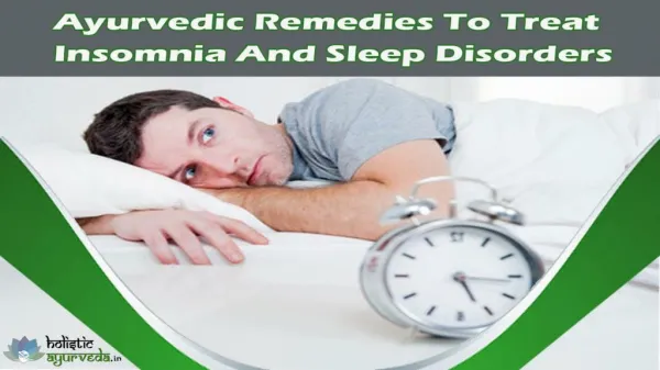 Ayurvedic Remedies To Treat Insomnia And Sleep Disorders Naturally