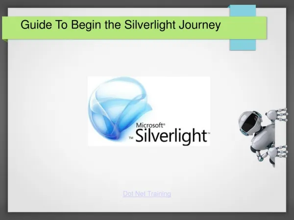 A Step-By-Step Guide To Begin the Silverlight Journey