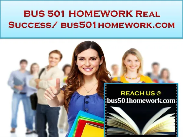 BUS 501 HOMEWORK Real Success / bus501homework.com