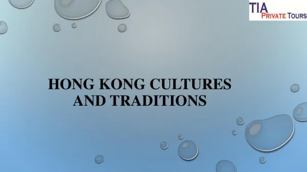 HONG KONG CULTURES AND TRADITIONS