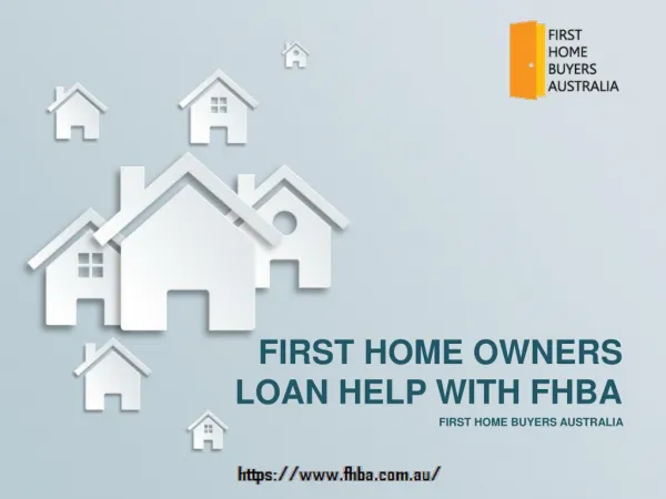 First Home Owners Loan Help With FHBA