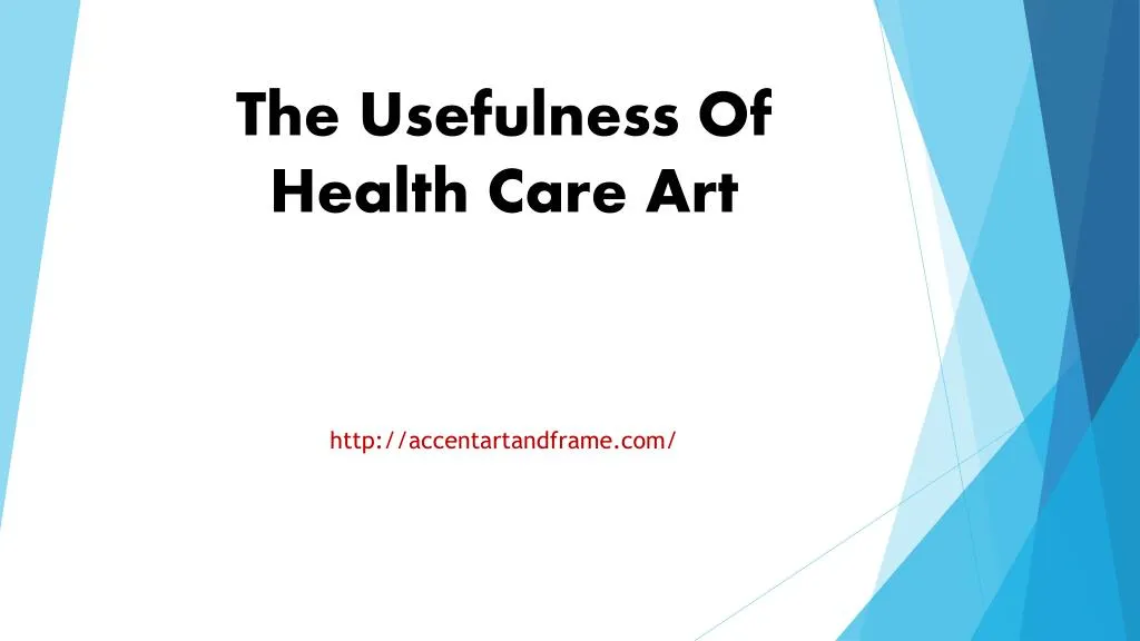 the usefulness of health care art