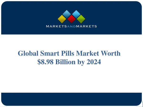Smart Pills Market Worth $8.98 Billion by 2024