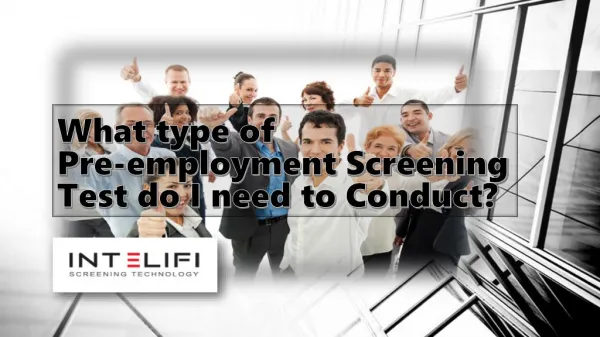 What type of Pre-employment Screening Test do I need to Conduct?
