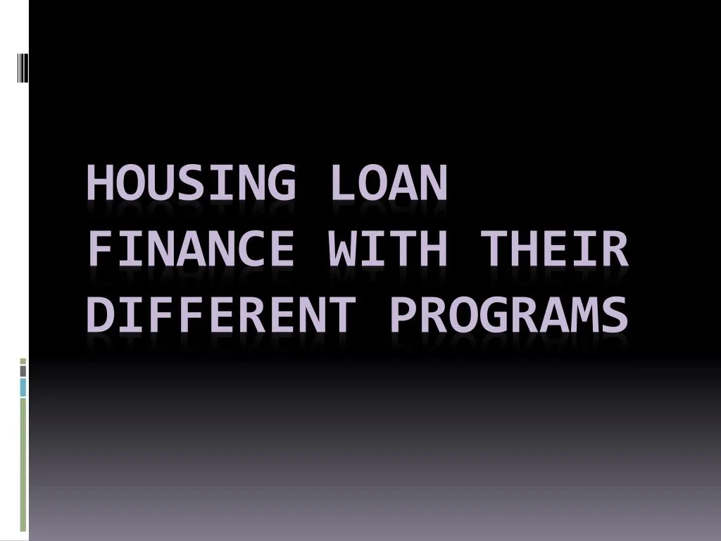 housing loan finance with their different programs