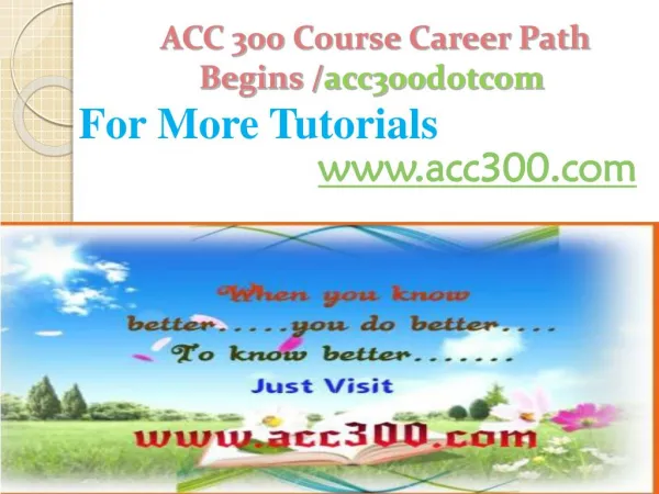ACC 300 Course Career Path Begins /acc300dotcom
