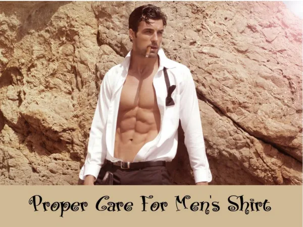 Proper Care For Men's Shirt